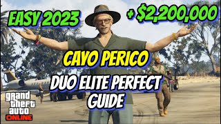 EASIEST METHOD! 2023 Updated Duo Cayo Perico Heist Elite Challenge (GTA 5 Online)
