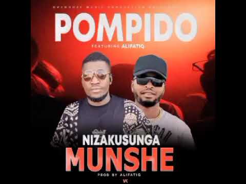 Pompido Ft AlifatiQ Nizausunga Mushe Prod By Overdoze