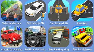 Vehicle Masters, Pick Me Up 3D, Car Survival 3D, Taxi Run, Classic Car Parking, Traffic and Driving screenshot 2