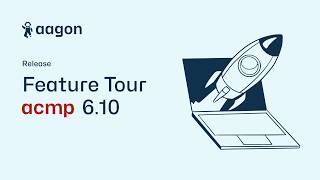 acmp 6.10 LAUNCH | Feature Tour | Hybrides Unified Endpoint Management