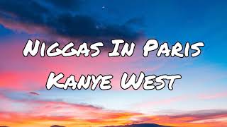 [4K] Kanye West - Niggas In Paris (Lyrics) Resimi