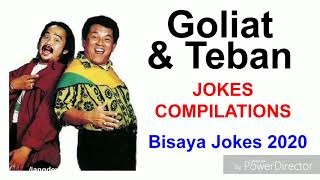 Bisaya Jokes Goliat and Teban collection 2020