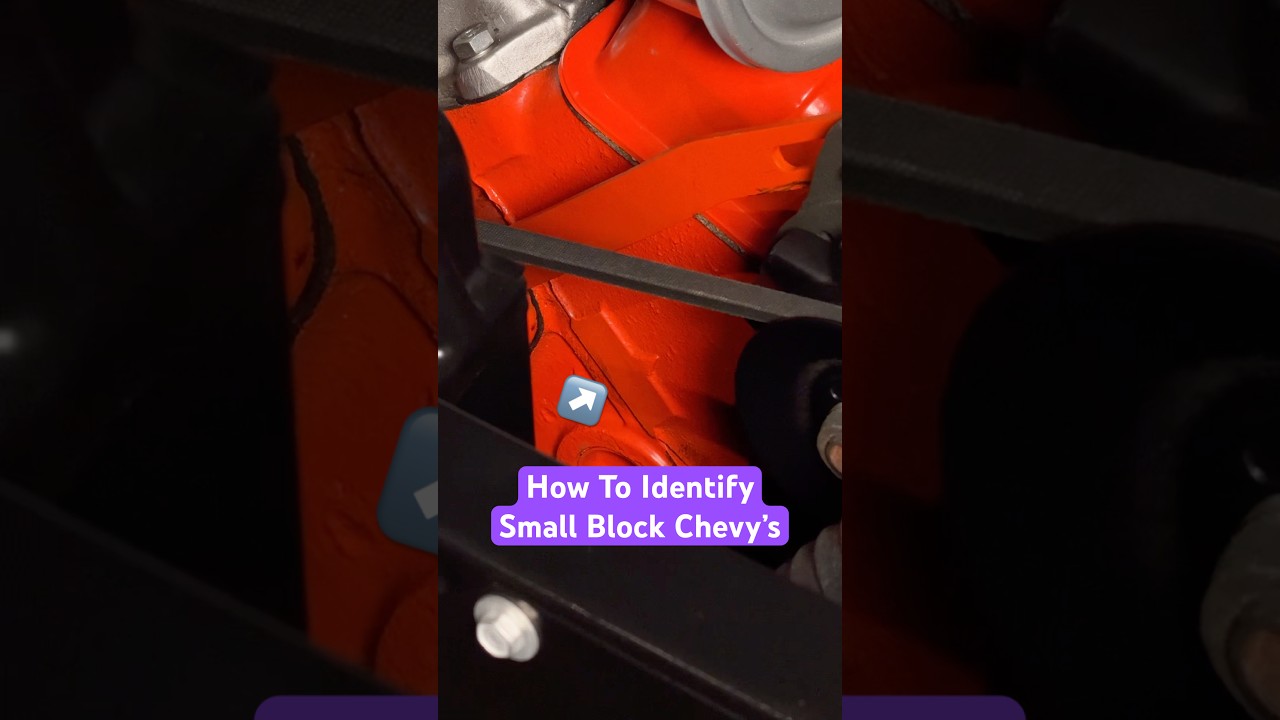 How To Identify Small Block Chevy’s 