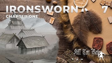 [Chapter One] Ironsworn Solo RPG (Actual Play) - OF NAILS AND SINNERS - Episode Seven