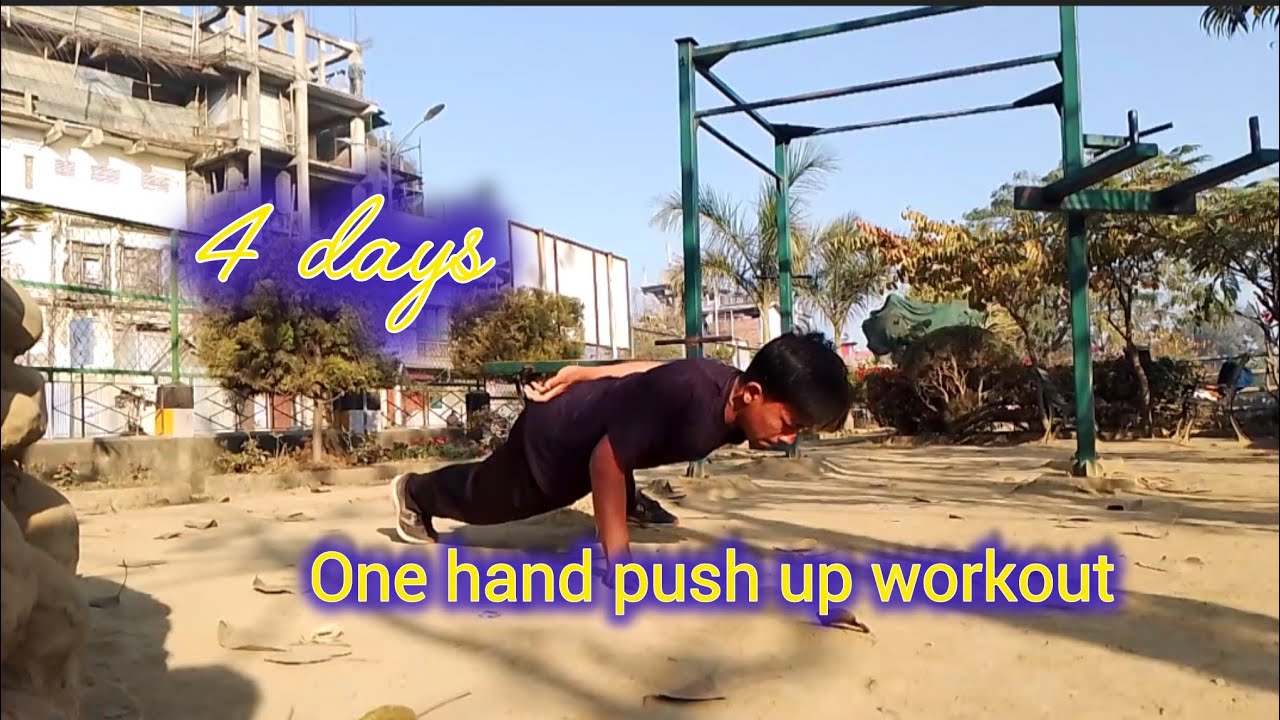 One hand push up workout 💪 4 days 