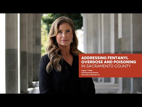 Addressing Fentanyl Overdose and Poisoning in Sacramento County