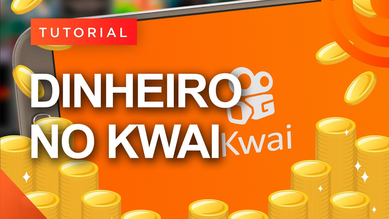 Como ganhar dinheiro no Kwai: dicas para monetizar - WeCont