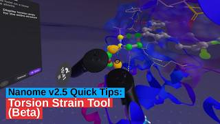 Nanome v2.5 Quick Tips: Torsion Tool (Beta)