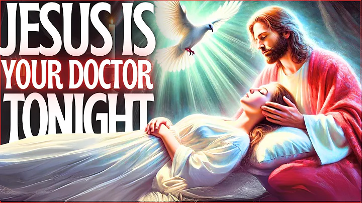 ✨JESUS ​​HEALS YOU TONIGHT🩸- SLEEP LISTENING TO THIS PRAYER 7 NIGHTS RECEIVE YOUR MIRACLE🕊️