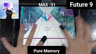 [Arcaea]    〇、 - [Future 9] 「手元動画/Pure Memory」(Max -31)