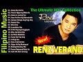 Ren Verano | Top 10 Hits Of Renz Verano Tagalog Love song | Best OPM Classic Medley
