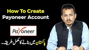 How To Create & Verify Payoneer Account? Complete Method