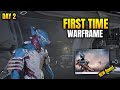 FIRST TIME WARFRAME - DAY 2