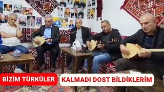Bizim Türküler Kalmadı Dost Bildiklerim