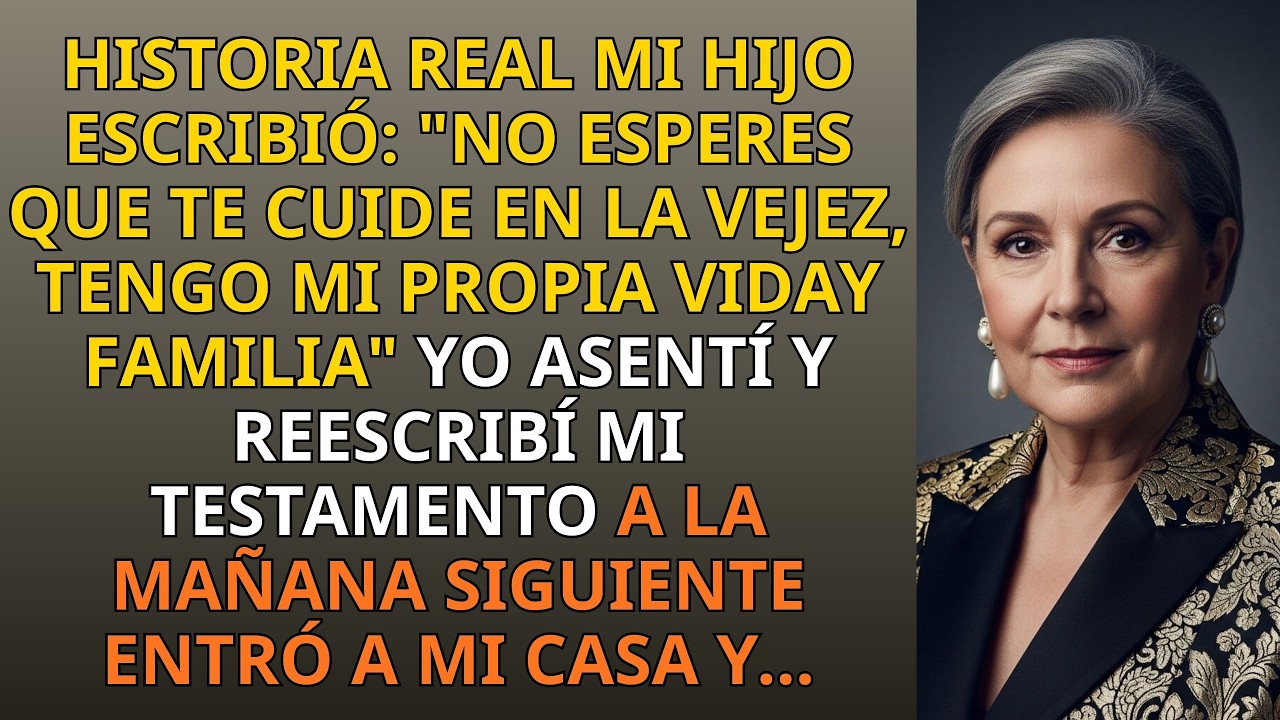 MI HIJO DIJO: “NO ESPERES QUE TE CUIDE EN LA VEJEZ — TENGO MI PROPIA FAMILIA”