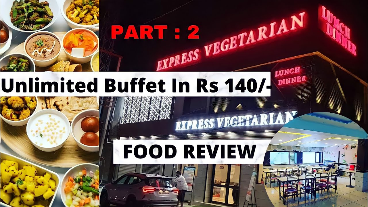 Express Vegetarian Ludhiana Ludhiana Food Buffet In Ludhiana Unlimited Food Ludhiana Buffet Youtube