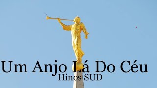 Hino SUD 06 - Um Anjo Lá do Céu (Português)