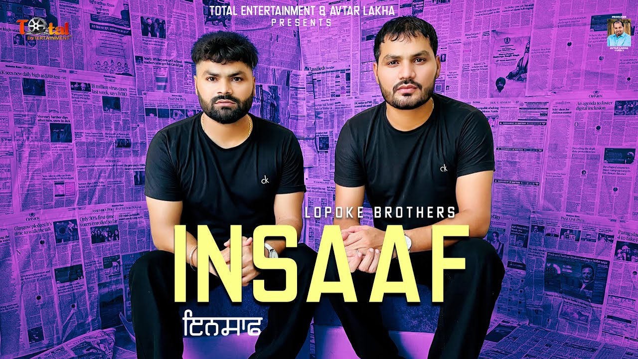 Insaaf – Lopoke Brothers | New Punjabi Song 2022 | Latest Punjabi Songs 2022 | Total Entertainment