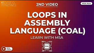 Assembly Language Loops Tutorial | COAL 2nd Video | Learn x86 LOOP Instruction | MSA |learn with msa