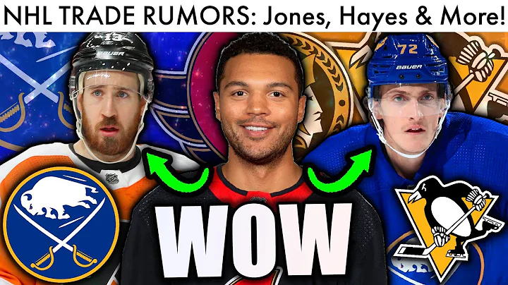 SENS WANT SETH JONES, KEVIN HAYES BUYOUT, TAGE THO...