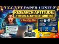 "UGC NET Research Aptitude: Thesis &amp; Article Writing (5 Min Full Summary)