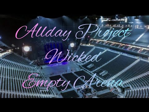 ALLDAY PROJECT - WICKED | Empty Arena Effect 🎧