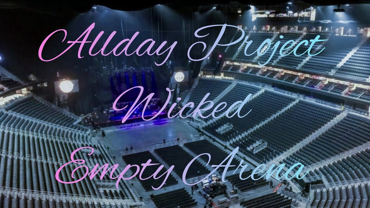 ALLDAY PROJECT - WICKED | Empty Arena Effect 🎧