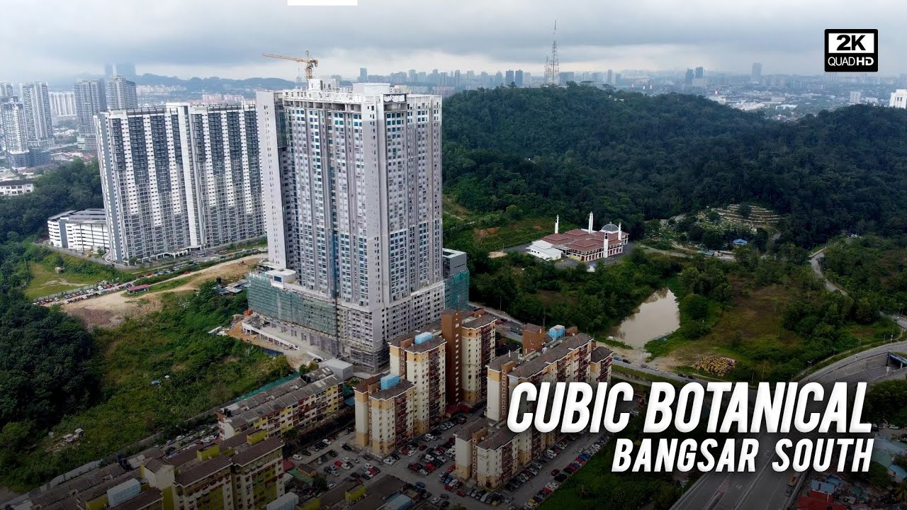 Cubic Botanical Progress Update, Bangsar South / Bukit Kerinchi / Jalan