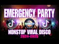 EMERGENCY PARTY NONSTOP VIRAL DISCO REMIX 2024-2025 @ArtMusic29emei