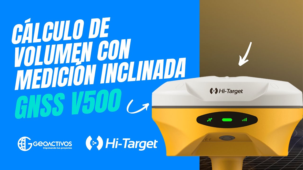 Cálculo de volumen con medición inclinada utilizando Sistema RTK GNSS V500 de Hi-Target Global
