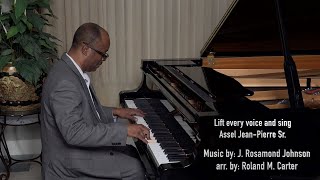 Video thumbnail of "Lift Every Voice And Sing Piano Solo: Assel Jean-Pierre Sr."