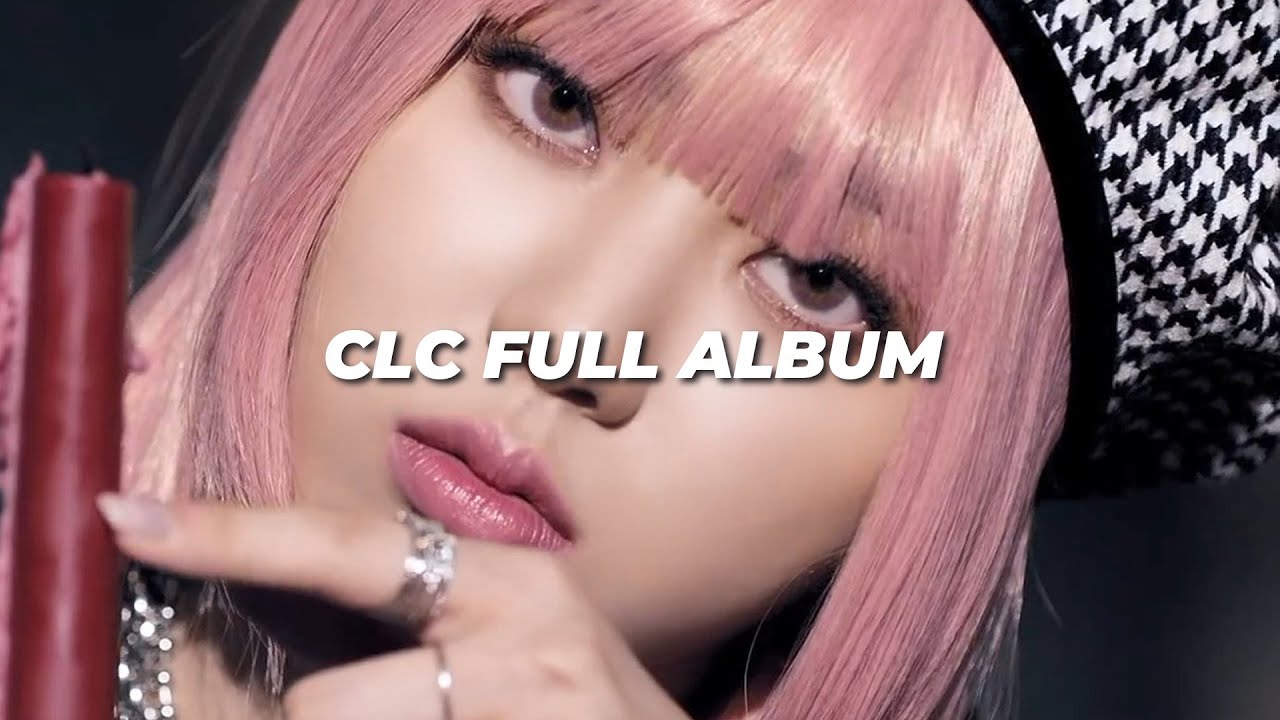 giving clc a full album because i can and i want to