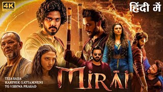 Mirai Hindi Dubbed Movie 2025 Tejja sajja Manchu manoj