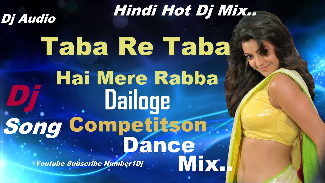 Taba Re Taba Hai Mere Rabba (2018 Latest Dailog Mix) Dj Song YouTube