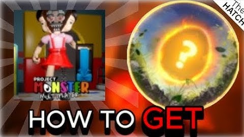[EVENT] How to get the EGG in PROJECT MONSTER | Roblox THE HATCH 2025