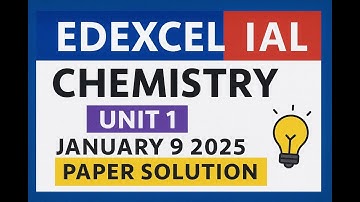 Edexcel IAL Chemistry Unit 1 (WCH11/01) | Jan 2025 Full Paper Solution | Structure,Bonding & Organic