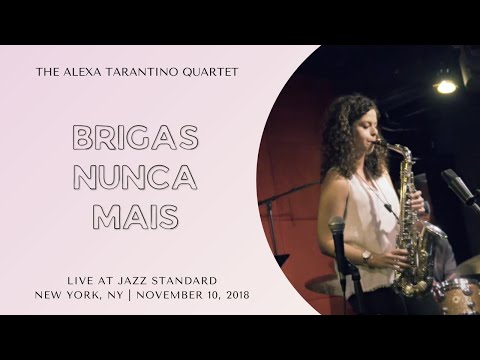 brigas-nunca-mais-//-the-alexa-tarantino-live-at-jazz-standard