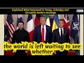 What happened in Trump, Zelenskyy and European leaders meetings.