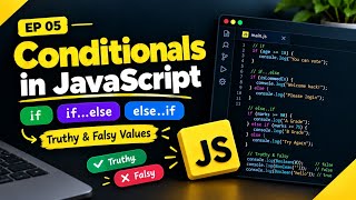 Conditionals in Javascript | in tamil | ep-5 | if statements and truthy,falsy values in js
