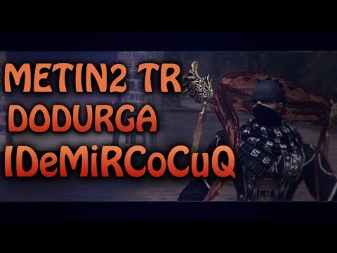 Metin2 TR Dodurga