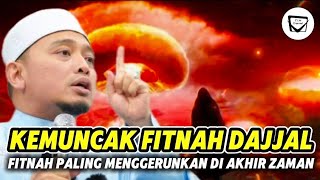 KEMUNCAK FITNAH DAJJAL - Ustaz Wadi Annuar