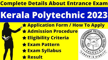 Kerala Polytechnic 2023 Full Details: Notification, Date, Application, Syllabus, Pattern Eligibility