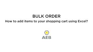 BULK ORDER - How to add items to your shopping card using Excel?