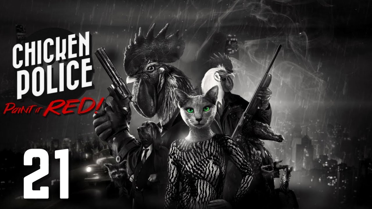 Let's Play: 'Chicken Police: Paint it Red!' - #21