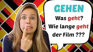 Finally understand all the meanings of GEHEN in German!