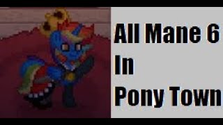 Pony Town Mane Six