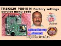 Tp Sk529d Pb818 Smart Led Tv Board Factory Settings