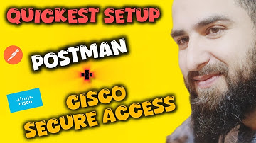 Postman and Cisco Secure Access Collections and Environment #postman #cisco
