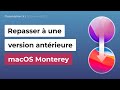 Comment Repasser à Une Version Inférieure à MacOS Monterey mp3