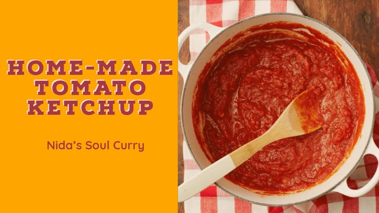 House Recipe Fancy Tomato Ketchup